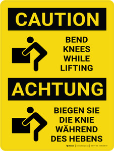 Achtung - Biegen Sie die Knie Während Des Hebens (Caution - Bend Knees While Lifting) Bilingual German - Wall Sign