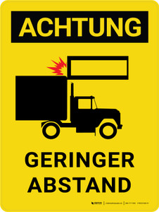 Achtung - Geringer Abstand (Caution - Low Clearance) Portrait German - Wall Sign