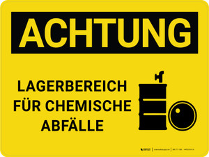 Achtung - LAGERBEREICH FÜR CHEMISCHE ABFÄLLE (Caution - Waste Storage Area) Landscape German - Wall Sign