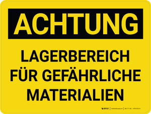 Achtung - Lagerbereich für gefährliche Materialien (Caution - Hazardous Material Storage Area) German - Wall Sign