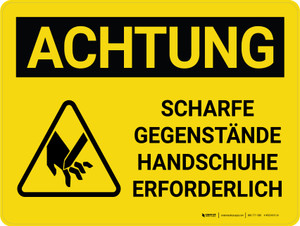 Achtung - PPE-scharfe Gegenstände Handschuhe Erforderlich (Caution - PPE Sharp Objects Gloves Required) Landscape German - Wall Sign