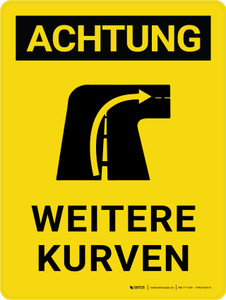 Achtung - Weite Kurven (Caution - Wide Turns) Portrait German - Wall Sign