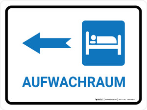 Aufwachraum Pfeil nach Links (Recovery Room Left Arrow) German - Wall Sign