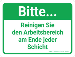 Bitte reinigen Sie den Arbeitsbereich am Ende jeder Schicht (Please Clean Work Area At The End Of Each Shift) German - Wall Sign