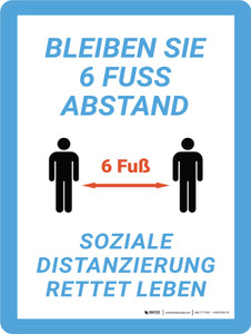Bleiben Sie 6 Fuss Abstand Soziale Distanz rettet Leben (Stay 6Ft Apart Social Distance Saves Lives) German - Wall Sign