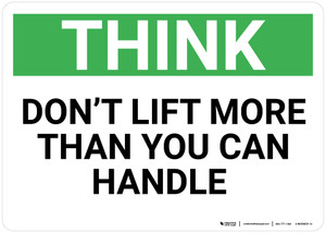 Think: Don't Lift More Than You Can Handle - Wall Sign