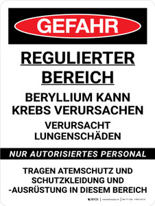 Gefahr - Beryllium-Krebs regulierter Bereich (Danger - Beryllium Cancer Regulated Area) Portrait German - Wall Sign