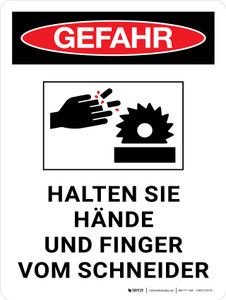 Gefahr - HALTEN SIE HÄNDE UND FINGER VOM SCHNEIDER (Danger - Keep Hands And Fingers Away From Cutter) Portrait German - Wall Sign