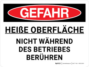 Gefahr - Heiße Oberfläche nicht berühren (Danger - Hot Surface Do Not Touch) Landscape German - Wall Sign