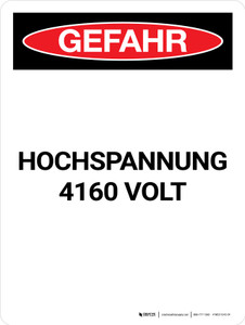 Gefahr - Hochspannung 4160 Volt (Danger - High Voltage 4160 Volts) Portrait German - Wall Sign