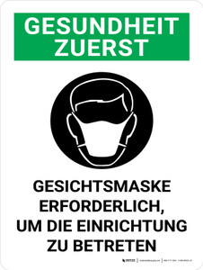 Gesundheit Zuerst - Gesichtsmaske erforderlich um die Einrichtung zu betreten (Health First - Face Mask Required to Enter Facility) Portrait German - Wall Sign