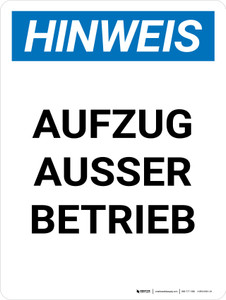 Hinweis - Aufzug außer Betrieb (Notice - Elevator Out Of Order) Portrait German - Wall Sign