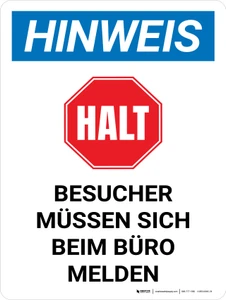 Hinweis - Besucher MÜSSEN sich beim BÜRO melden (Notice - Visitor Must Report To The Office) Portrait German - Wall Sign