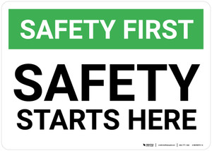 Safety First: Safety Starts Here - Wall Sign