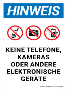 Hinweis - Keine Telefone Kameras oder andere elektronische Geräte (Notice - No Phones Cameras or Other Electronic Devices) German - Wall Sign