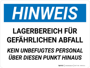 Hinweis - Lagerbereich für gefährliche Abfälle (Notice - Hazardous Waste Storage Area) German Landscape - Wall Sign