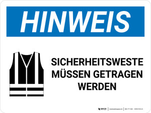 Hinweis - Sicherheitswesten Müssen Getragen Werden (Notice - Safety Vests Must Be Worn) Landscape German - Wall Sign
