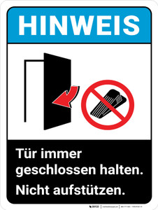 Hinweis - Tür Immer Geschlossen Halten (Notice - Keep Door Closed At All Times) ANSI Portrait German - Wall Sign