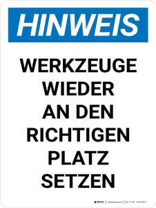 Hinweis - Werkzeuge wieder an den richtigen Platz Setzen (Notice - Put Tools Back in Their Proper Place) Portrait German - Wall Sign