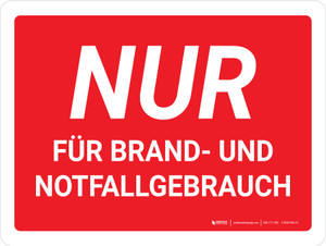 Nur für Brand- Und Nortallgebrauch (For Fire & Emergency Use Only) German - Wall Sign