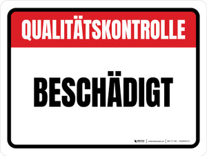 Qualitätskontrolle - Beschädigt (Quality Control - Damaged) German - Wall Sign
