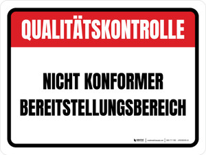 Qualitätskontrolle - Nicht Konformer Bereitstellungsbereich (Quality Control - Non-Conforming Staging Area) German - Wall Sign