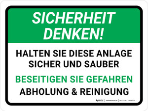 Sicherheit Denken - HALTEN SIE DIESE ANLAGE SICHER UND SAUBER (Think Safety - KEEP THIS PLANT SAFE AND CLEAN) Landscape German - Wall Sign