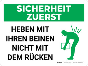Sicherheit Zuerst - Heben Sie mit den Beinen nicht mit dem Rücken (Safety First - Lift With Legs Not Your Back) Landscape German - Wall Sign