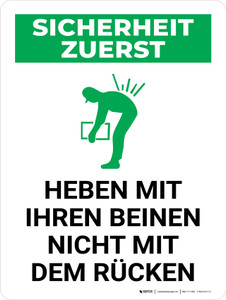 Sicherheit Zuerst - Heben Sie mit den Beinen nicht mit dem Rücken (Safety First - Lift With Legs Not Your Back) Portrait German - Wall Sign