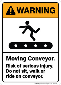 Warning: Moving Conveyor Risk Of Serious Injury ANSI - Wall Sign