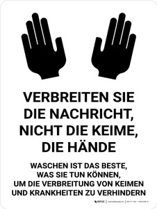 Verbreiten Sie die Botschaft nicht die Keime - Waschen Sie Ihre Hände (Spread the Message Not the Germs - Wash Your Hands) Portrait German - Wall Sign
