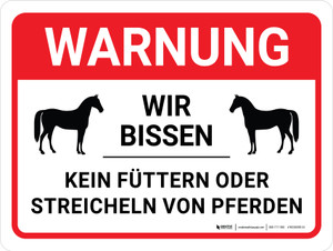 Warnung - Kein Füttern oder Streicheln von Pferden (Warnung - No Feeding or Petting Horses) German - Wall Sign Warnung - Kein Füttern oder Streicheln von Pferden (Warnung - No Feeding or Petting Horses) German - Wall Sign