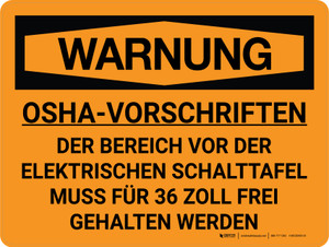 Warnung - Osha-Vorschriften Schalttafel 36 Zoll Frei (Warning - Osha Regulations Electrical Panel 36 Inches) Landscape German - Wall Sign