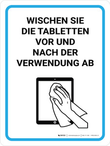 Wischen Sie Tabletsten vor und nach der Verwendung (Wipe Down Tablets Before And After Use) German - Wall Sign