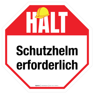 Halt - Schutzhelm erforderlich (Stop Hard Hat Required) German - Floor Sign