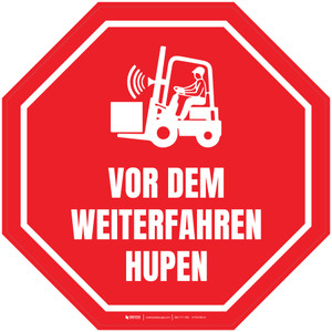 Halt - Vor dem Weiterfahren hupen (Stop - Sound Horn Before Proceeding) German - Floor Sign