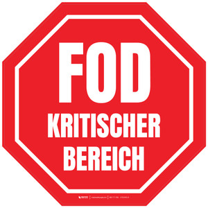 Halt FOD-kritischer Bereich (Stop FOD Critical Area) German - Floor Sign