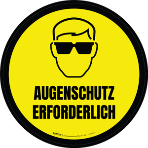Augenschutz Erforderlich (Eye Protection Required) Circular German - Floor Sign