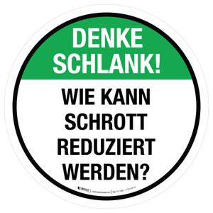Denke Schlank! Wie kann Abfall reduziert werden (Think Lean! How Can Scrap Be Reduced) German - Floor Sign