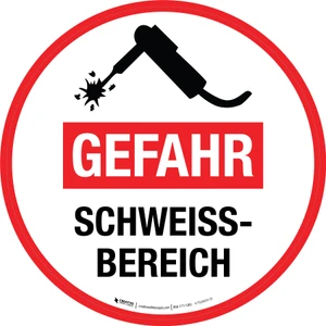 Gefahr - Schweißbereich (Danger - Welding Area) Circular German - Floor Sign