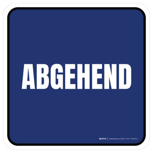 Abgehend (Outgoing) Square German - Floor Sign