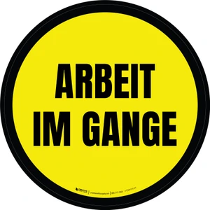 Arbeit im Gange (Work in Progress) Circular German - Floor Sign