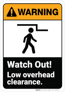 Warning: Watch Out Low Overhead Clearance ANSI - Wall Sign