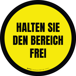 Halten Sie den Bereich frei (Keep Area Clear) Circular German - Floor Sign