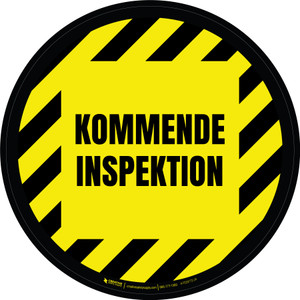 Kommende Inspektion (Incoming Inspection) Circular German - Floor Sign
