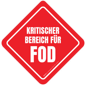 Kritischer Bereich für FOD (FOD Critical Area) Square German - Floor Sign