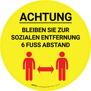Achtung Bleiben Sie zur Socialen Entfernung 6 Fuss Abstand (Caution Stay 6 feet Apart for Social Distancing) Circular German - Floor Sign