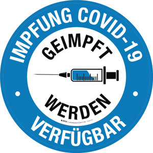 Covid-19-Impfstoff verfügbar Geimpft Werden (Covid-19 Vaccine Available Get Vaccinated) Circular German - Floor Sign
