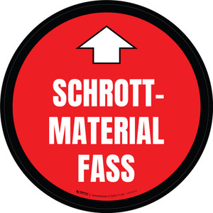 Schrottmaterial Fass (Scrap Material Barrel) Circular German - Floor Sign