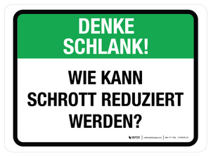 Denke Schlank! Wie kann Abfall reduziert werden (Think Lean! How Can Scrap Be Reduced) Rectangular German - Floor Sign